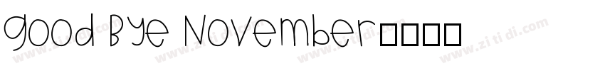 Good Bye November字体转换